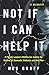 Not If I Can Help It: A Fam...