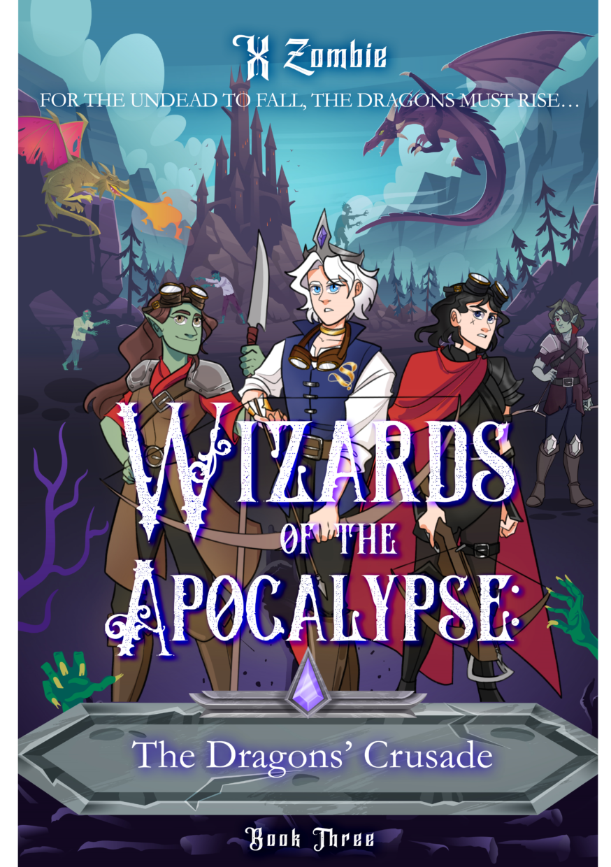 The Dragons' Crusade (Wizards of the Apocalypse #3)