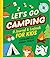 Let's Go Camping: A Journal...