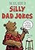 The Big Book of Silly Dad J...