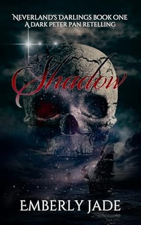Shadow: A Dark Peter Pan Retelling (Neverland's Darlings Book 1)
