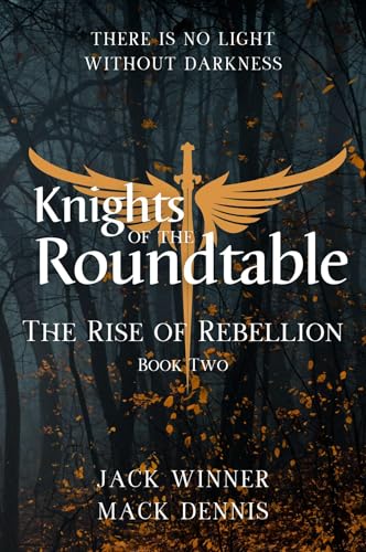 Knights of the Roundtable: The Rise of Rebellion (KotR Book 2)