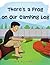 There's a Frog on our Camping Log by Rob Hernandez
