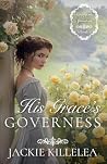 His Grace's Gover...