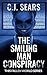 The Smiling Man Conspiracy by C J Sears