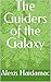 The Guiders of the Galaxy