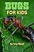 Bugs for Kids