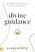 Divine Guidance: Hearing and Responding to the Voice of God