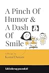 A Pinch of Humor and A Dash of Smile: Life is the way you cook it