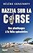 Razzia sur la Corse:Des pla...