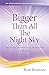 Bigger than All the Night Sky: The Start of Spiritual Awakening—A Memoir