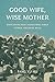 Good Wife, Wise Mother by Fang Yu Hu