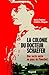 La Colonie du docteur Schaefer: Une secte nazie au pays de Pinochet (Documents) (French Edition)