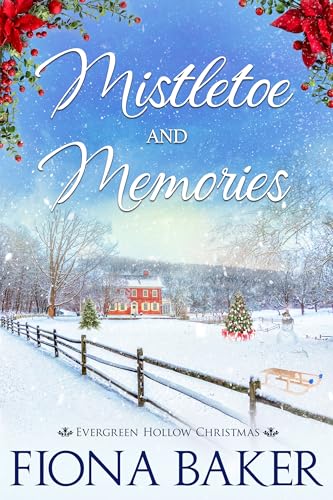 Mistletoe and Memories (Evergreen Hollow Christmas, #4)