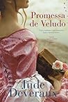 Promessa de Veludo by Jude Deveraux