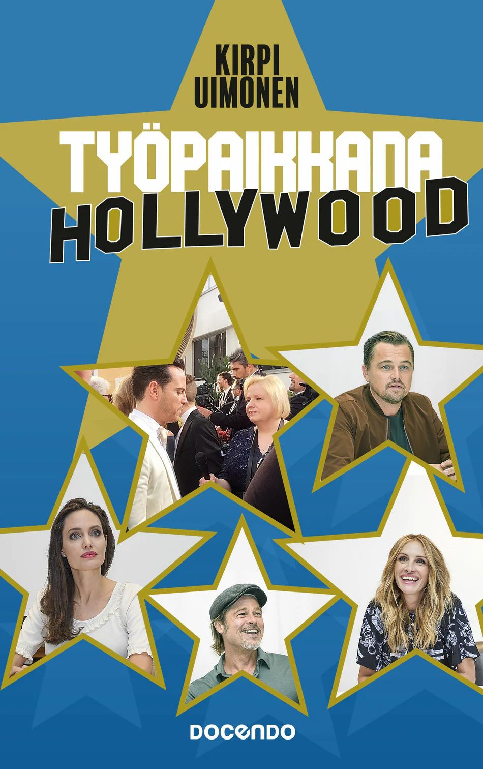 Työpaikkana Hollywood (Hardcover)