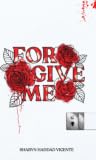 Forgive Me, Book 3 in the Paige Vale Psychological Thriller Series