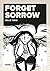 Forget Sorrow (French Edition) by Belle Yang