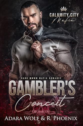 Gambler's Conceit (Calamity City Mafia #1)