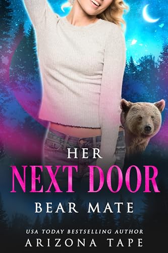 Her Next Door Bear Mate (Crescent Lake Bears, #7)