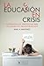 La Educación en Crisis by Ariel A. Martinez