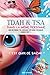 TDAH & TSA - dans la même personne: Que se passe t'il quand ces 2 troubles coexistent dans la même personne ? (French Edition)