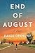 End of August: A Novel