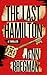 The Last Hamilton: A Novel