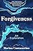 Forgiveness: An Exploration