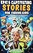 Epic & Captivating Stories for Curious Kids by Kimberly Miller