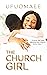 The Church Girl by Ufuomaee The Church Girl by Ufuomaee