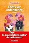 Chats sur ordonnance