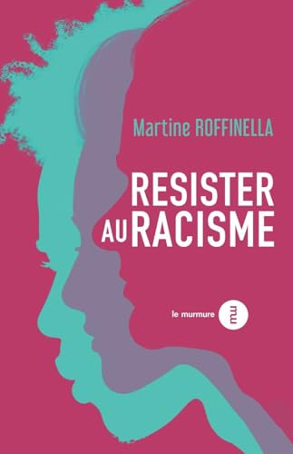 Résister au racisme (Hardcover)
