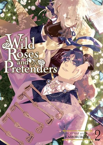 Wild Roses and Pretenders Vol. 2 (Wild Roses and Pretenders, #2)