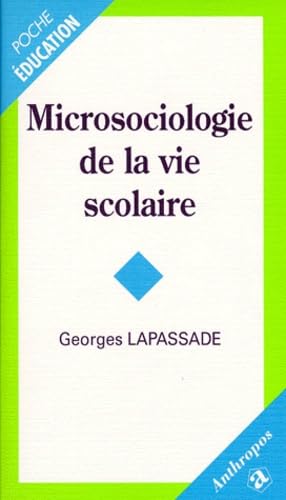 MICROSOCIOLOGIE DE LA VIE SCOLAIRE (Paperback)