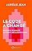 Le Code a changé: Amour et ...