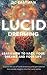 Lucid Dreaming: Learn to Ha...