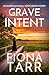 Grave Intent (Dawn Grave #2)