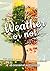 Weather Or Not
