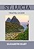 ST. LUCIA TRAVEL GUIDE: A j...