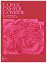 La Rose, l'amour,...