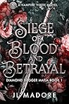 Siege of Blood an...