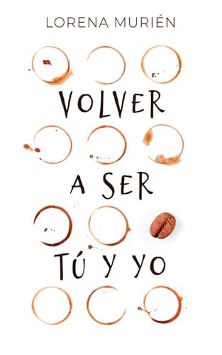 Volver a ser tú y yo (Kindle Edition)