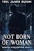 Not Born of Woman (Paradise Investigations)