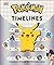 DK Children Pokemon Timelines A Journey Through the Animated Series.