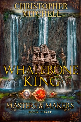 Whalebone King (Masters & Makers, #3)