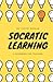 Socratic Learning by Dr. Timothy Dernlan
