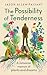 The Possibility of Tenderness by Jason Allen-Paisant