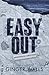 Easy Out: Alternative Edition (Newhouse University)
