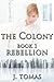 The Colony Book 1: Rebellion